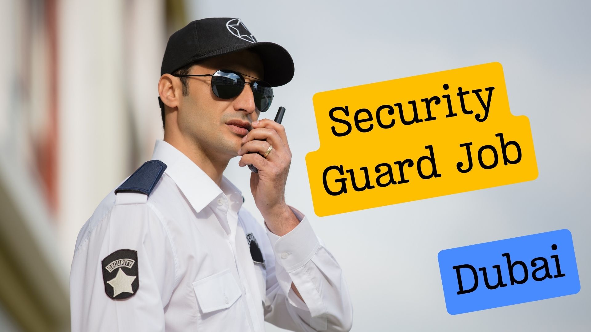 Security Guard Job In Dubai UAE Job Gallery Hub