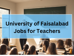 University of Faisalabad Jobs for Teachers