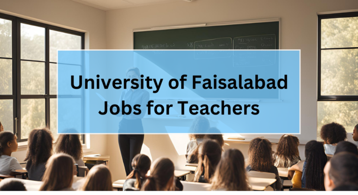 University of Faisalabad Jobs for Teachers