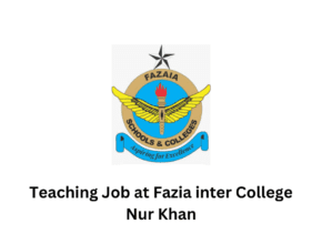 Teaching Job at Fazia inter College